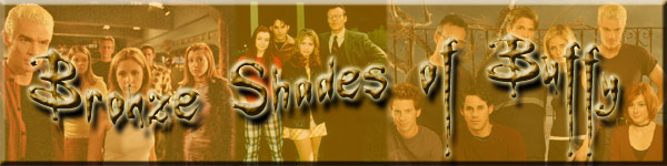 Bronze Shades Of Buffy